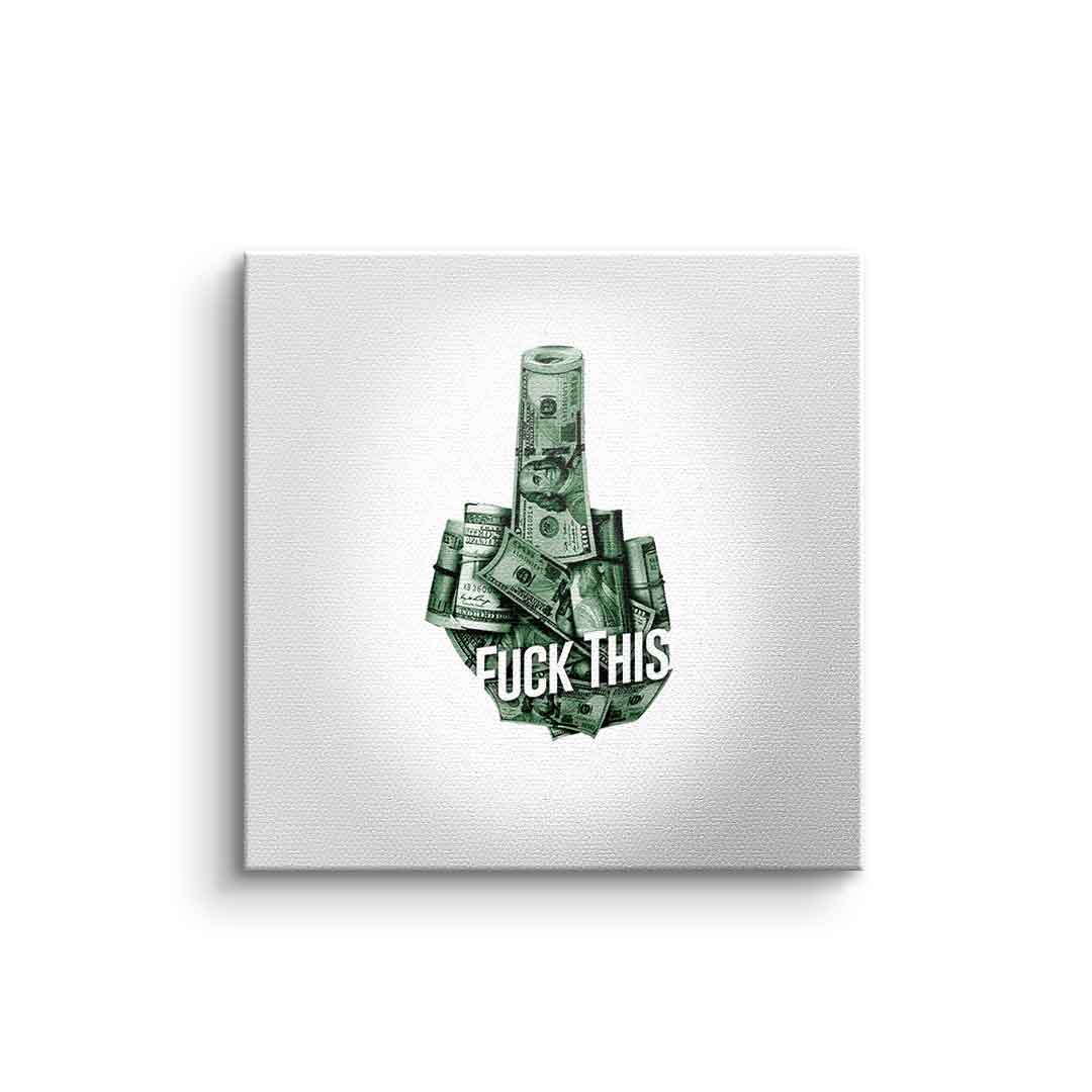 Canvas Fuck this XX
