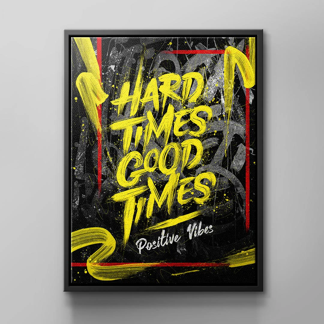 Canvas Hard Times Good Times