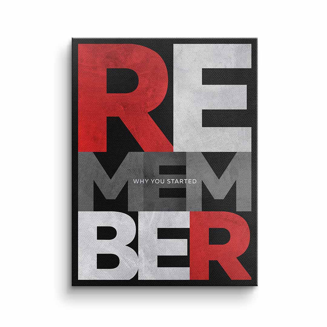 Canvas Remember why you started