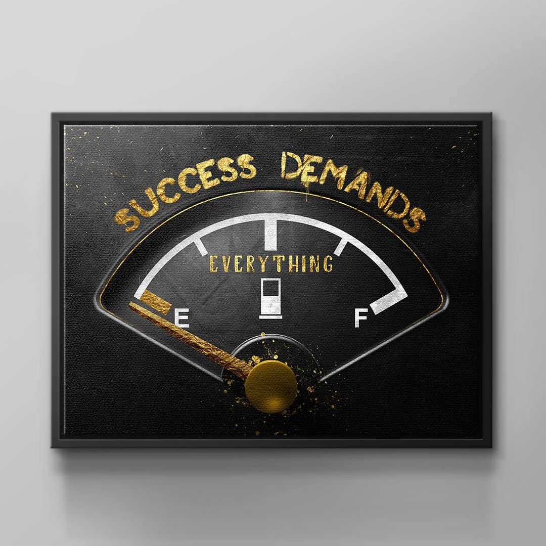 Canvas Success Demands Everything